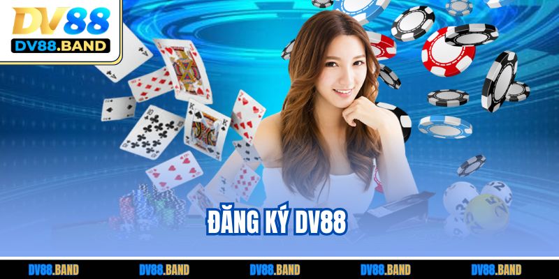 Đăng Ký DV88 Nhanh Gọn - Hướng Dẫn Chi Tiết Cho Người Mới 1 Đăng Ký DV88 Nhanh Gọn - Hướng Dẫn Chi Tiết Cho Người Mới