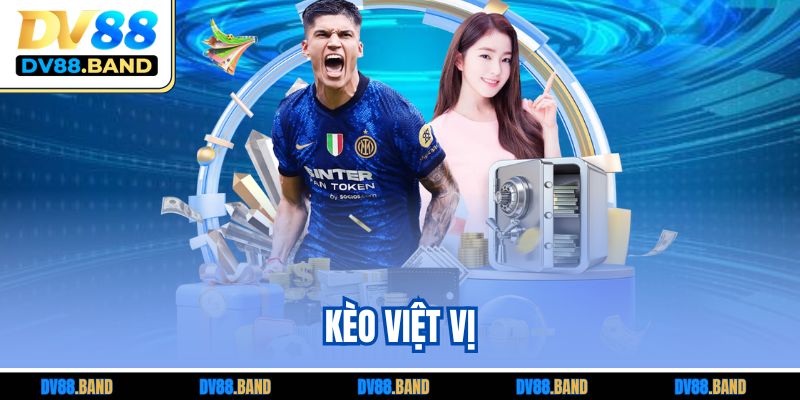 Kèo Việt Vị Là Gì? Hướng Dẫn Cách Chơi CHuẩn Tại DV88 