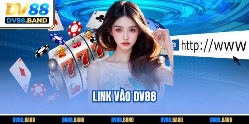 Link Vào DV88 Mới Nhất - Hướng Dẫn Truy Cập An Toàn 4 Link Vào DV88 Mới Nhất - Hướng Dẫn Truy Cập An Toàn