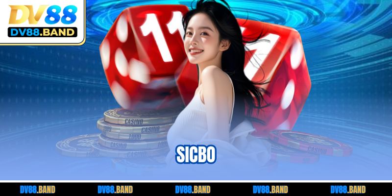 Sicbo - Mẹo Tăng Tỷ Lệ Thắng Cược Cao Dành Cho Tân Thủ