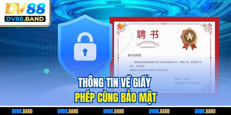 Thông tin về giấy phép cùng bảo mật