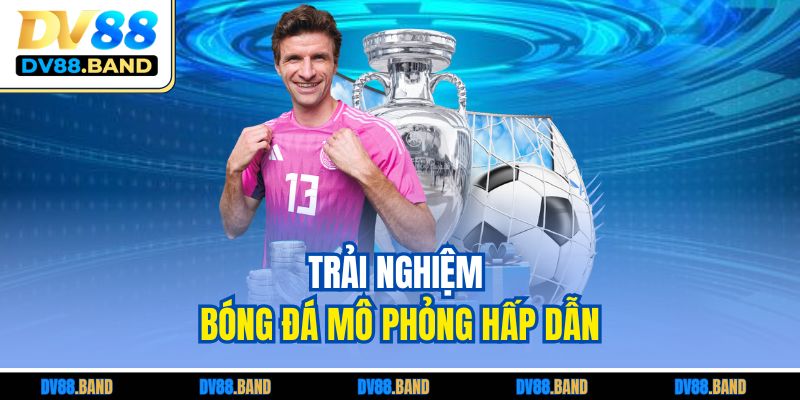 SABA Sport Là Gì? Trải Nghiệm Thể Thao Ảo Hấp Dẫn DV88 2 Trải nghiệm bóng đá mô phỏng hấp dẫn