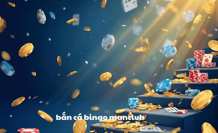 Bắn cá bingo manclub - Top 7 bí kíp thắng lớn 2025 3 Bắn cá bingo manclub